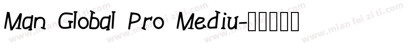 Man Global Pro Mediu字体转换